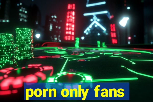 porn only fans